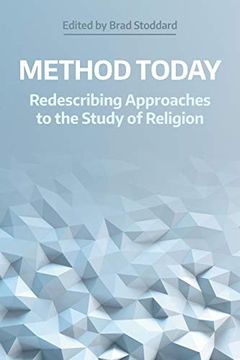 portada Method Today: Redescribing Approaches to the Study of Religion (Naasr Working Papers) (en Inglés)