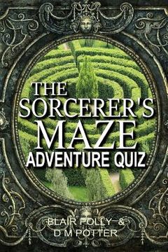 portada The Sorcerer's Maze (en Inglés)