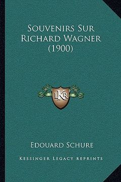 portada Souvenirs Sur Richard Wagner (1900) (in French)