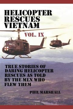 portada Helicopter Rescues Vietnam Volume IX (en Inglés)