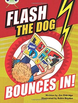 portada Flash the dog Bounces in! (Bug Club) (en Inglés)