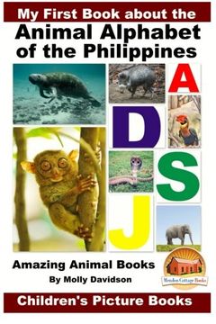 portada My First Book about the Animal Alphabet of the Philippines - Amazing Animal Books - Children's Picture Books