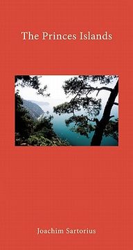 The Princes' Islands: Istanbul's Archipelago (en Inglés)