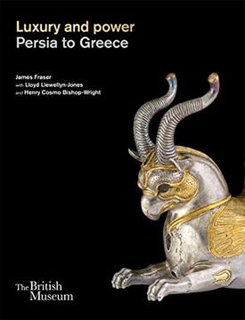 portada Luxury and Power: Persia to Greece 