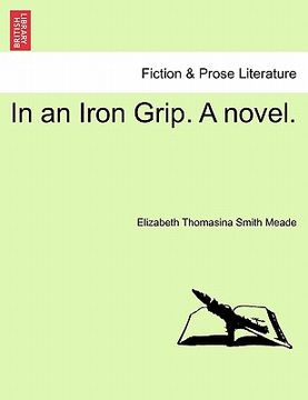portada in an iron grip. a novel. (en Inglés)