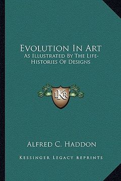 portada evolution in art: as illustrated by the life-histories of designs (en Inglés)