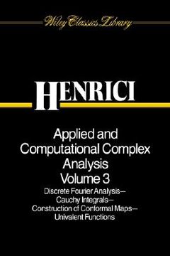 portada applied and computational complex analysis, discrete fourier analysis, cauchy integrals, construction of conformal maps, univalent functions (en Inglés)