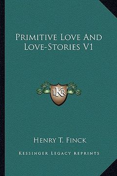 portada primitive love and love-stories v1 (en Inglés)