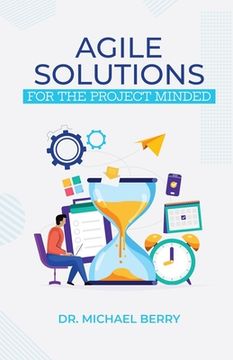 portada Agile Solutions: For the Project Minded (en Inglés)