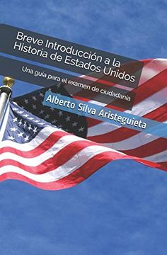 portada Breve Introducción a la Historia de Estados Unidos: Una Guía Para el Examen de Ciudadanía