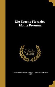 portada Die Eocene Flora des Monte Promina (en Alemán)