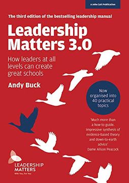 portada Leadership Matters 3.0: How Leaders at All Levels Can Create Great Schools (en Inglés)
