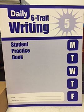 portada Daily 6-Trait Writing, Grade 5 Individual Student Practice Book (en Inglés)