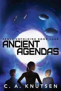 portada Ancient Agendas: Janus Unfolding Book Four (en Inglés)