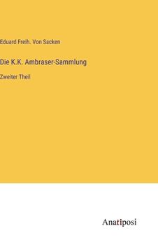 portada Die K.K. Ambraser-Sammlung: Zweiter Theil (in German)