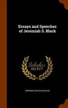 portada Essays and Speeches of Jeremiah S. Black