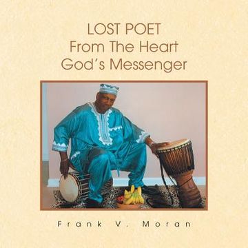 portada Lost Poet from the Heart God's Messenger (en Inglés)