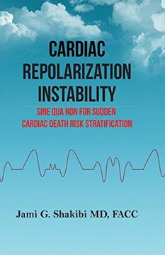portada Cardiac Repolarization Instability Sine qua non for Sudden Cardiac Death Risk Stratification (in English)