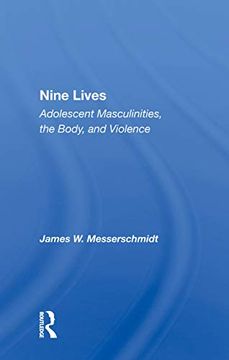 portada Nine Lives: Adolescent Masculinities, the Body and Violence (en Inglés)