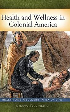 portada Health and Wellness in Colonial America (in English)