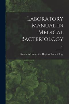 portada Laboratory Manual in Medical Bacteriology; c.1 (in English)