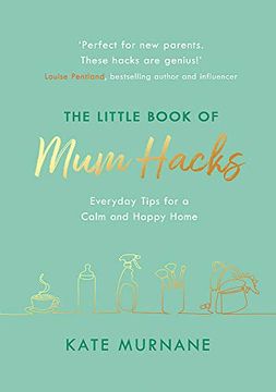 portada The Little Book of Mum Hacks (en Inglés)