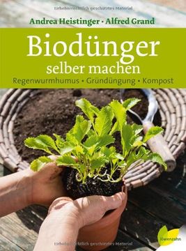 portada Biodünger selber machen: Regenwurmhumus - Gründüngung - Kompost (en Alemán)