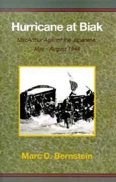 portada hurricane at biak: macarthur against the japanese, may-august 1944 (en Inglés)