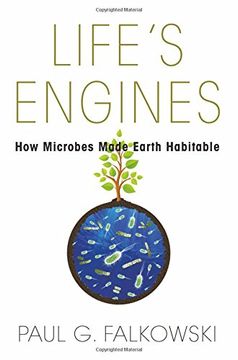 portada Life's Engines: How Microbes Made Earth Habitable (Science Essentials) (in English)