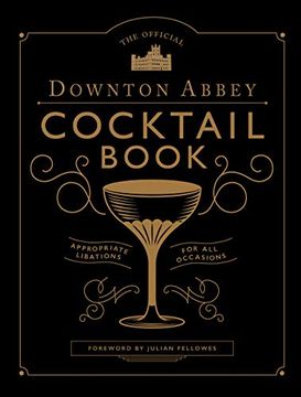 portada The Official Downton Abbey Cocktail Book (en Inglés)