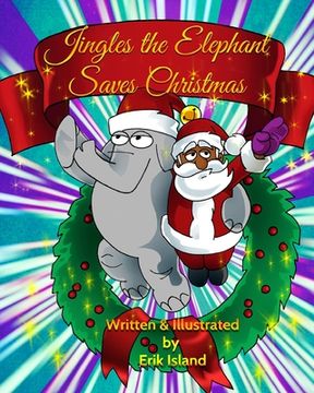 portada Jingles The Elephant Saves Christmas: Black Santa (in English)