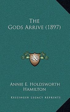 portada the gods arrive (1897) (en Inglés)