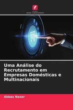 portada Uma Análise do Recrutamento em Empresas Domésticas e Multinacionais (en Portugués)