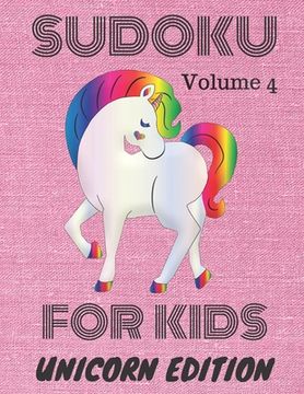 portada Sudoku: For kids. Unicorn edition. Volume 4 (en Inglés)