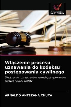 portada Wlączenie procesu uznawania do kodeksu postępowania cywilnego (in Polaco)