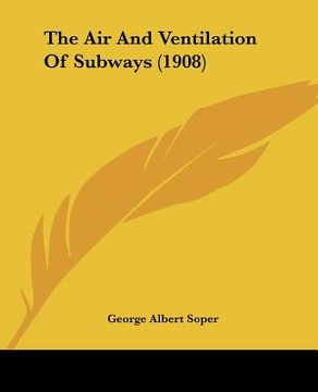 portada the air and ventilation of subways (1908)