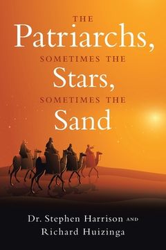portada The Patriarchs: Sometimes the Stars, Sometimes the Sand (en Inglés)
