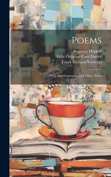 portada Poems: With Autobiographic and Other Notes (en Inglés)