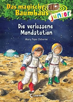 portada Das Magische Baumhaus Junior - die Verlassene Mondstation: Band 8 (en Alemán)