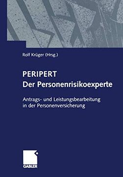 portada Peripert der Personenrisikoexperte: Antrags- und Leistungsbearbeitung in der Personenversicherung (en Alemán)
