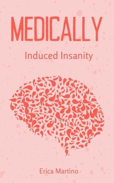 portada Medically Induced Insanity [Soft Cover ] (in English)