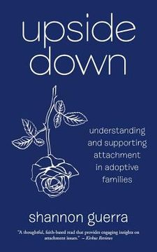 portada Upside Down: Understanding and Supporting Attachment in Adoptive Families
