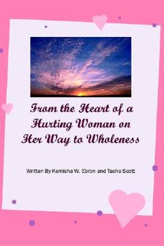 portada from the heart of a hurting woman on her way to wholeness (in English)