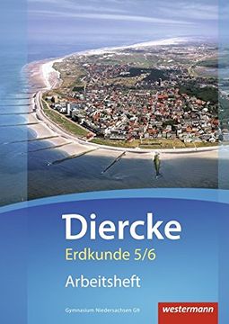 portada Diercke Erdkunde - Ausgabe 2015 für Gymnasien in Niedersachsen g9: Arbeitsheft 5 / 6 (en Alemán)