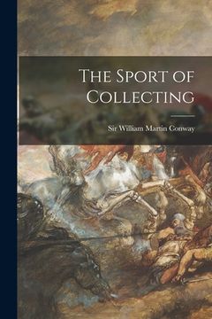 portada The Sport of Collecting (in English)
