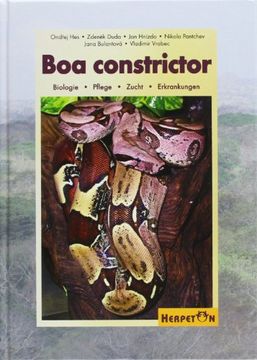 portada Boa constrictor: Biologie, Pflege, Zucht, Erkrankungen (en Alemán)