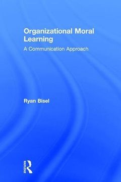 portada Organizational Moral Learning: A Communication Approach (en Inglés)