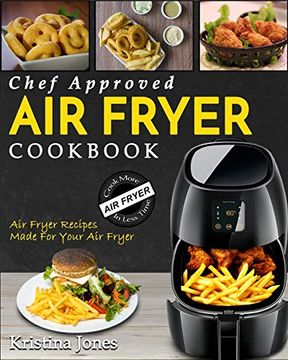 portada Air Fryer Cookbook: Chef Approved air Fryer Recipes for Your air Fryer - Cook More in Less Time (in English)