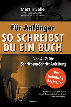 portada Für Anfänger: So schreibst du ein Buch: Die Schritt-um-Schritt Anleitung von A bis Z (en Alemán)