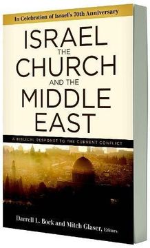 portada Israel, The Church, And The Middle East: A Biblical Response To The Current Conflict 